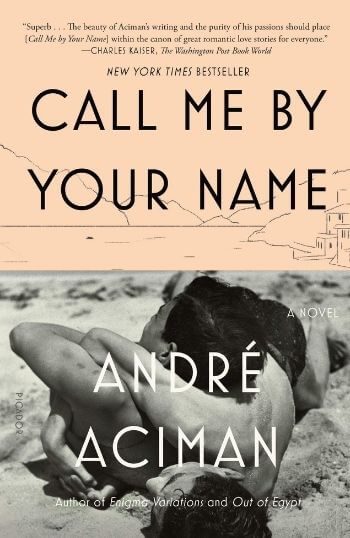 Call Me By Your Name by André Aciman