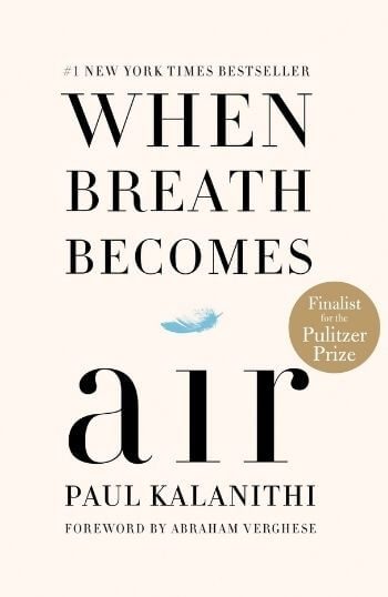 When Breath Becomes Air Paul Kalanithi